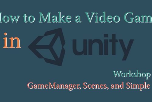 Workshop: UI, Scenes, and GameManager